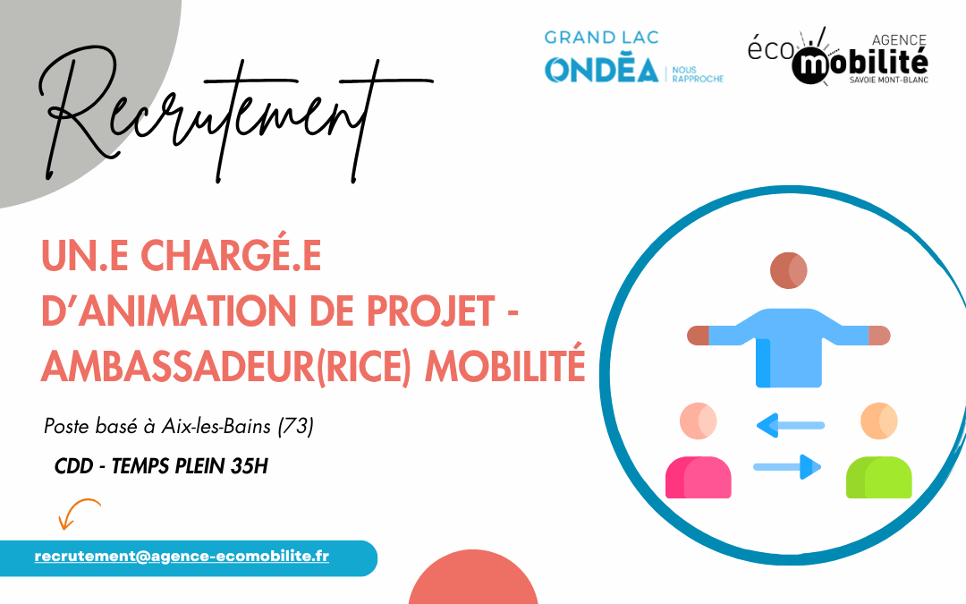 [CDD] – Chargé(e) d’animation de projet – Ambassadeur(rice) Mobilité